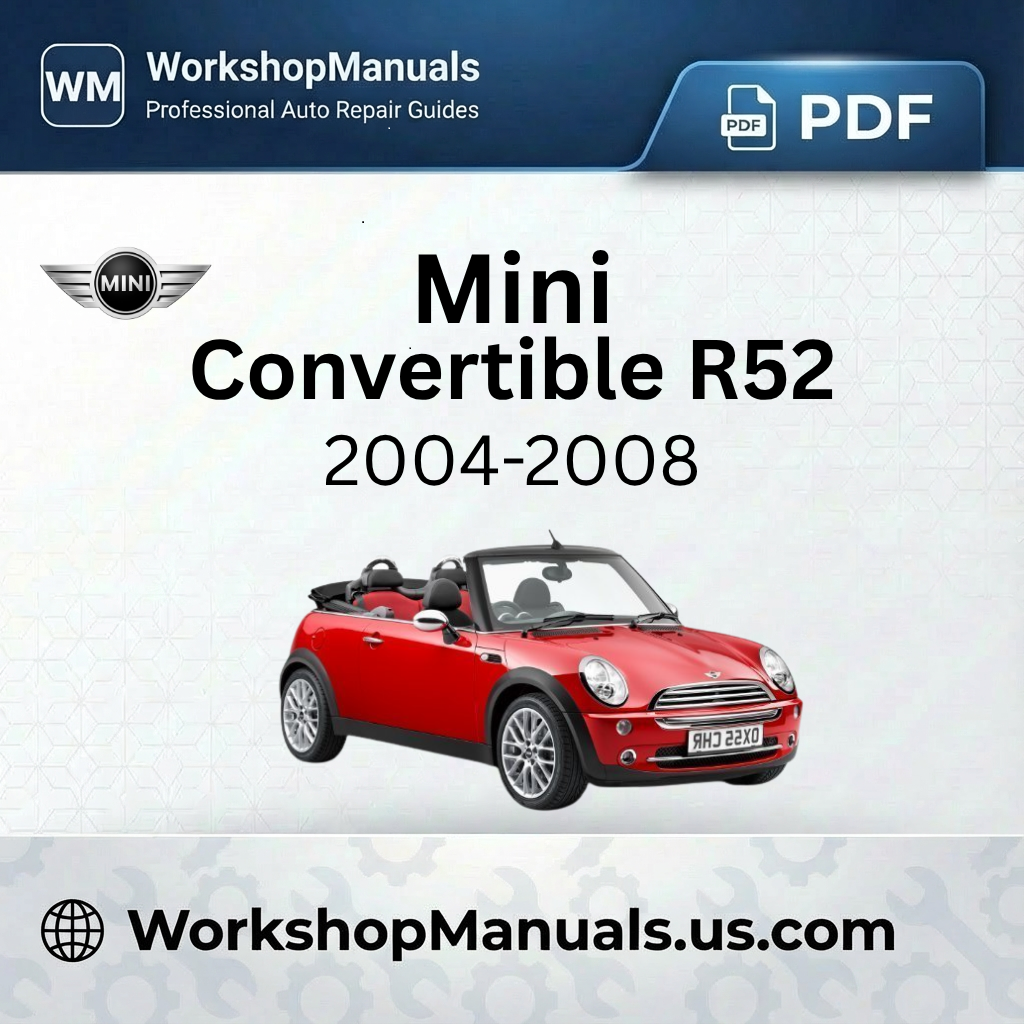 Mini Convertible R52 Workshop Manual 2004-2008