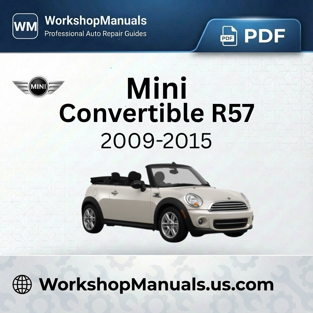 Mini Convertible R57 Workshop Manual 2009-2015