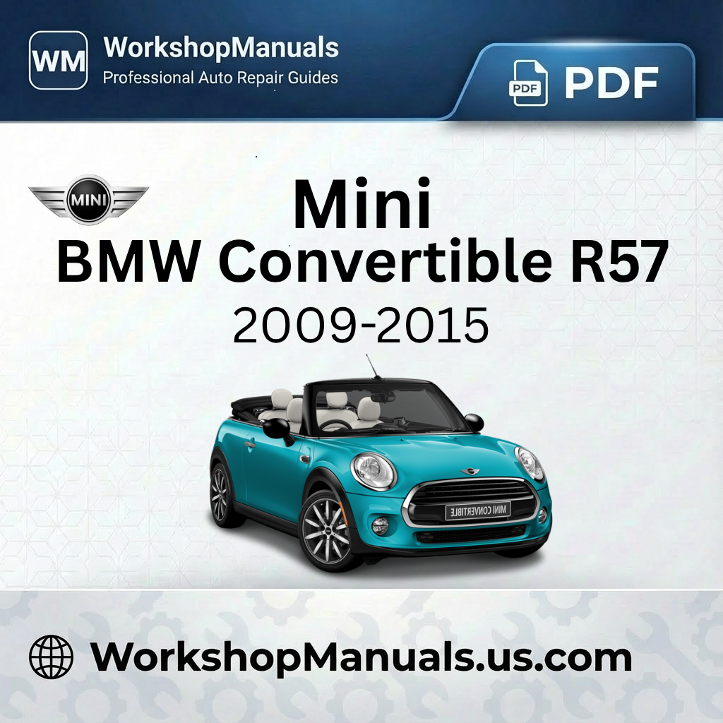 BMW Mini Convertible R57 Workshop Repair Manual 2009-2015 Download PDF