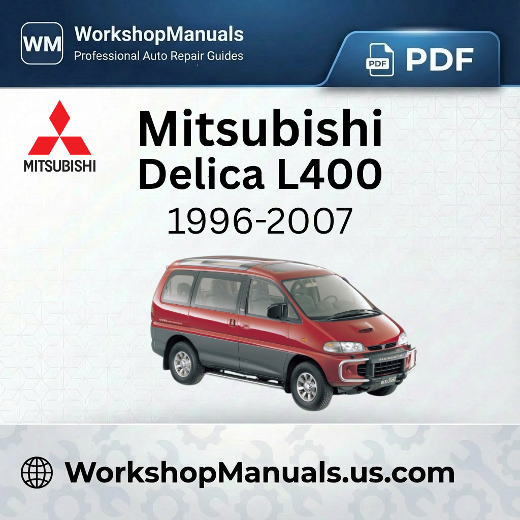 Mitsubishi Delica L400 Workshop Manual PDF (1996-2007)