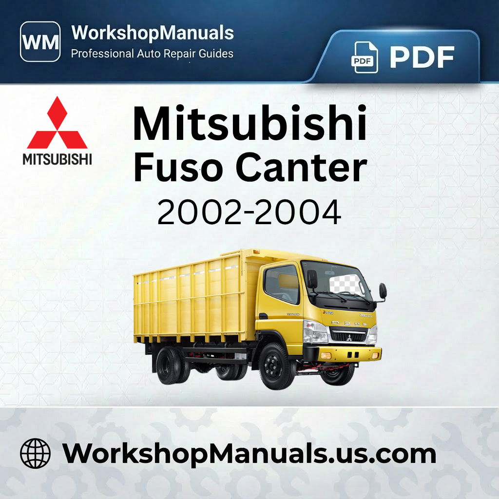 Mitsubishi Fuso Canter Workshop Manual 2002-2004 PDF