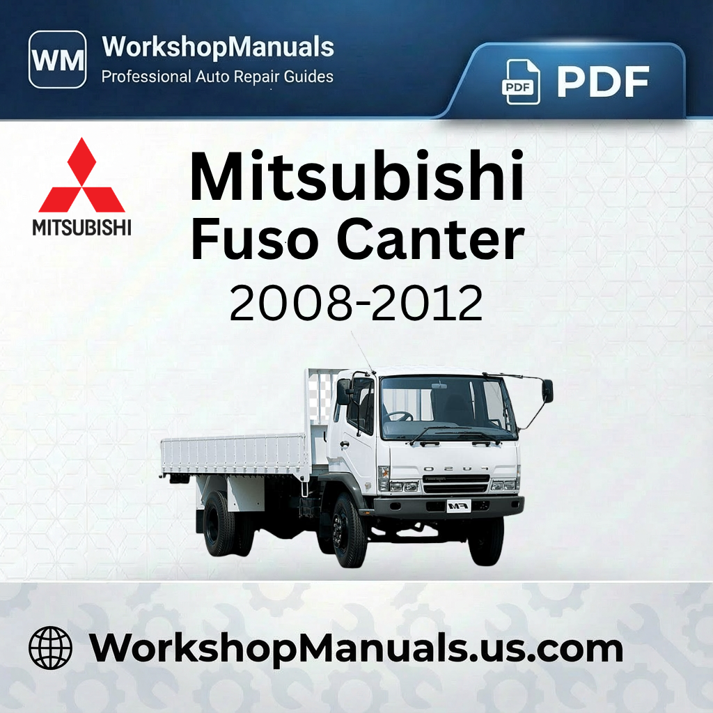 Mitsubishi Fuso Canter 2008-2012 Workshop Manual PDF