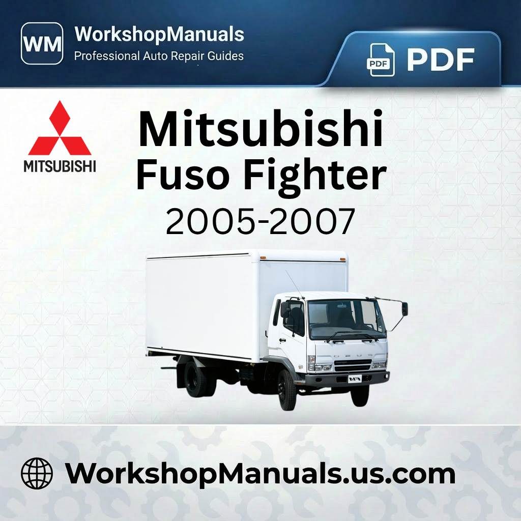 Mitsubishi Fuso Fighter Workshop Manual 2005-2007