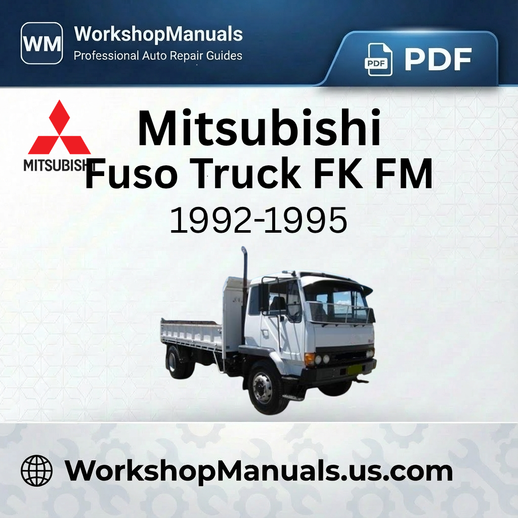Fuso FK FM 1992-1995 Repair Manual PDF Download Now