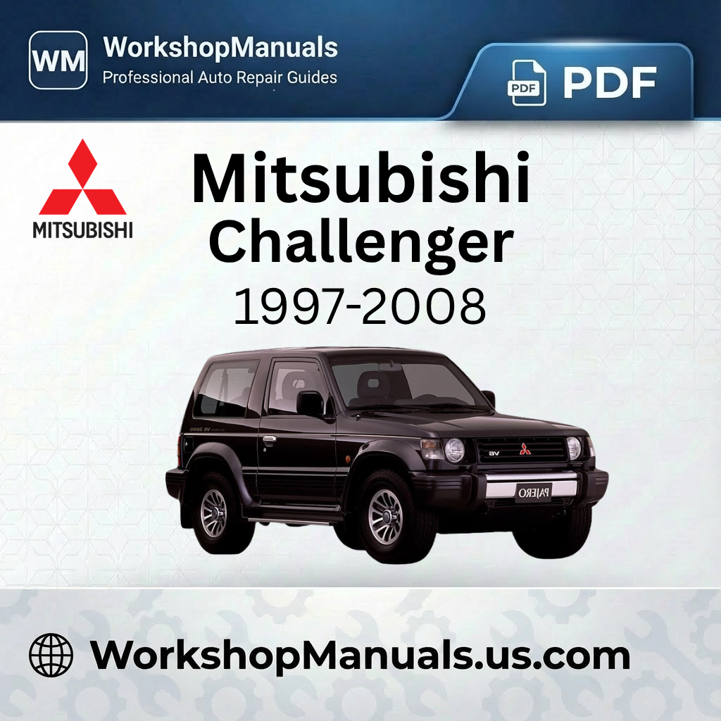 Mitsubishi Challenger Workshop Manual (1997-2008)