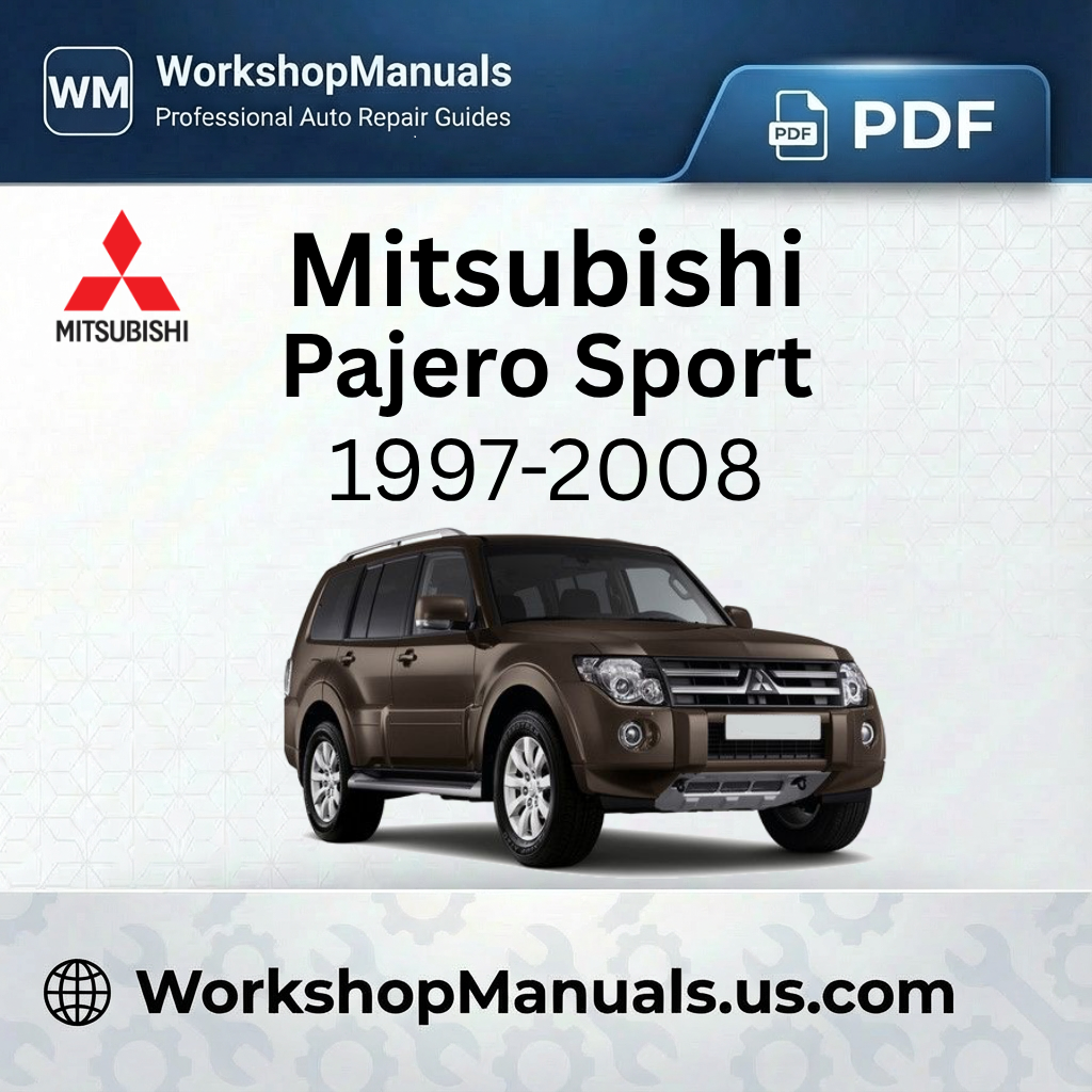 Mitsubishi Pajero Sport Workshop Manual 1997-2008 PDF