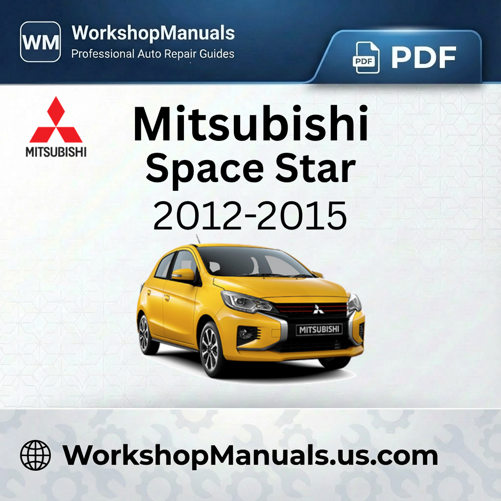 Mitsubishi Space Star 2012-2015 Workshop Manual PDF