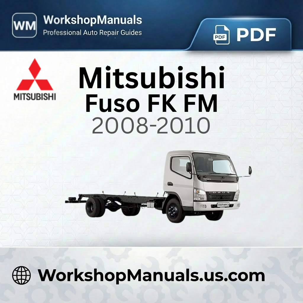 Mitsubishi Fuso FK FM Workshop Manual (2008-2010)