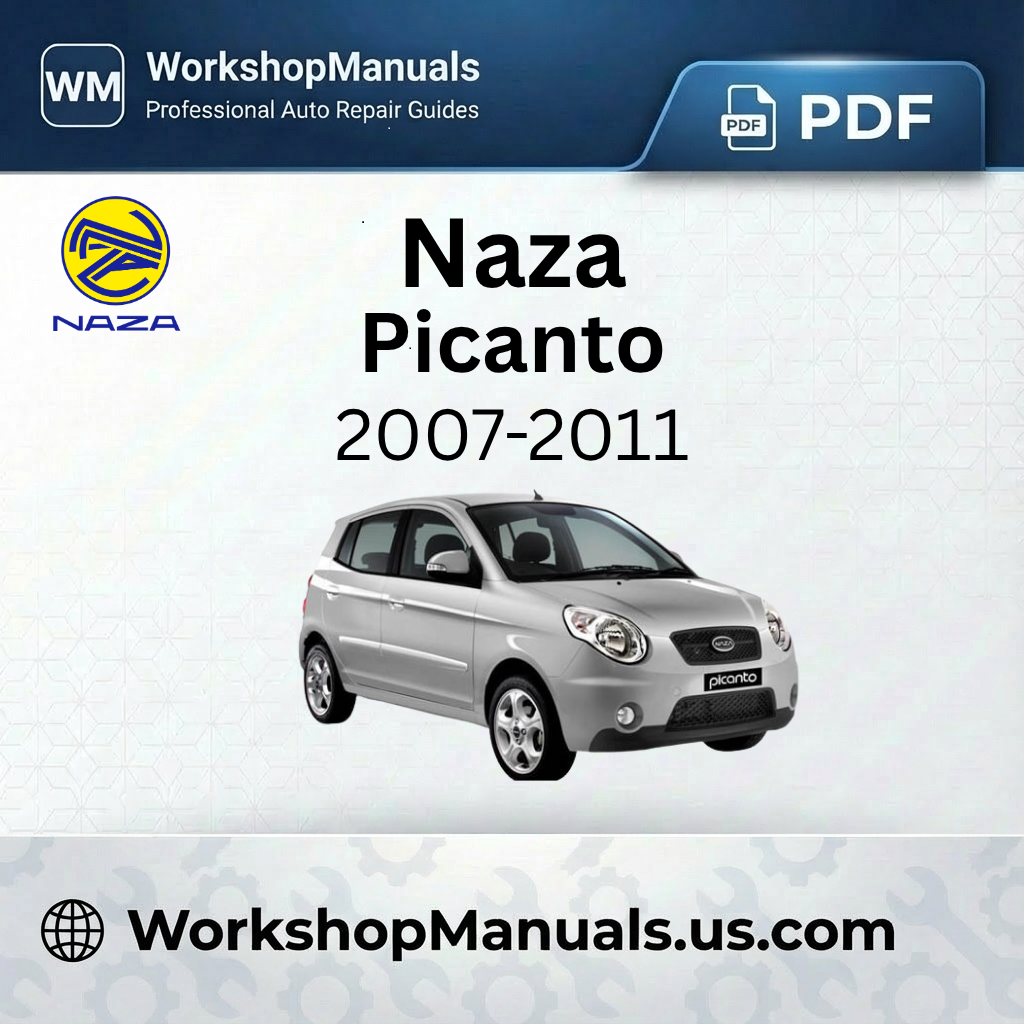 Naza Picanto 2007-2011 Workshop Repair Manual Download PDF