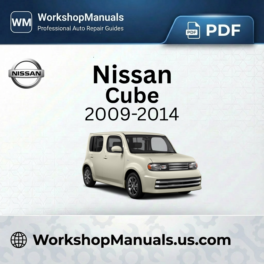 Nissan Cube 2009-2014 Workshop Repair Manual Download PDF
