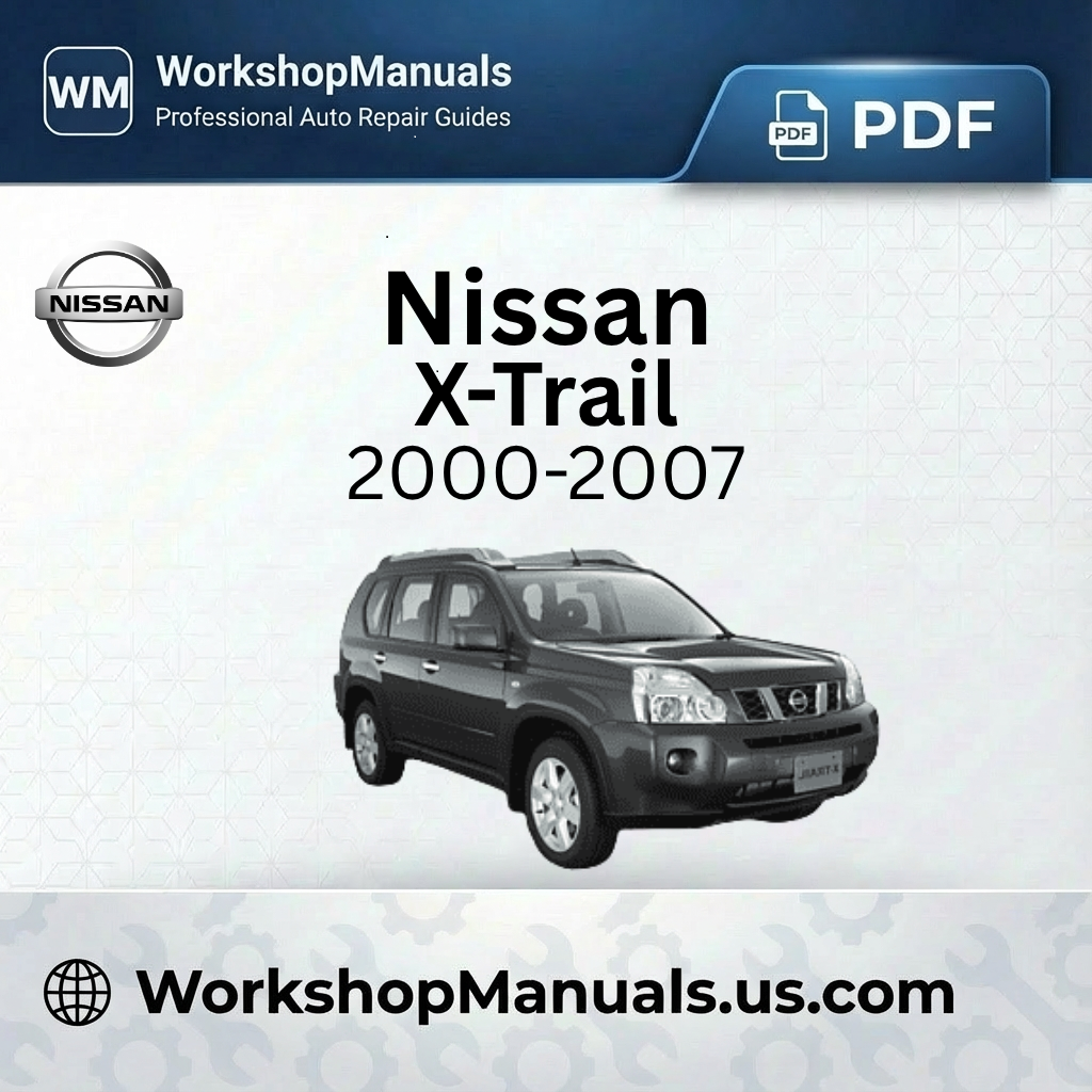 Nissan X-Trail Workshop Repair Manual PDF Download