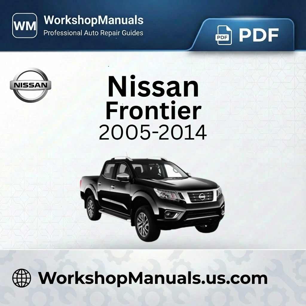 Nissan Frontier D23 Workshop Repair Manual 2015-2020 Download PDF