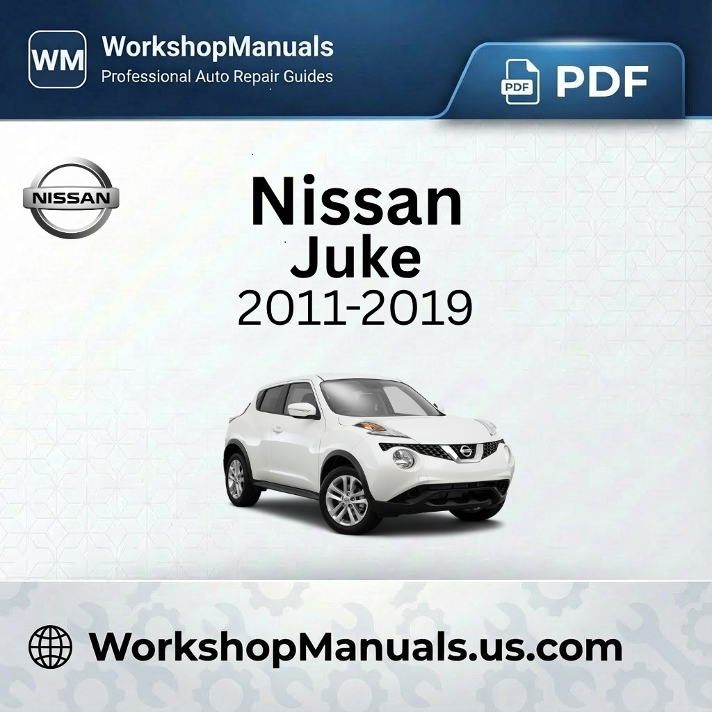 Nissan Juke 2011-2019 Workshop Repair Manual Download PDF