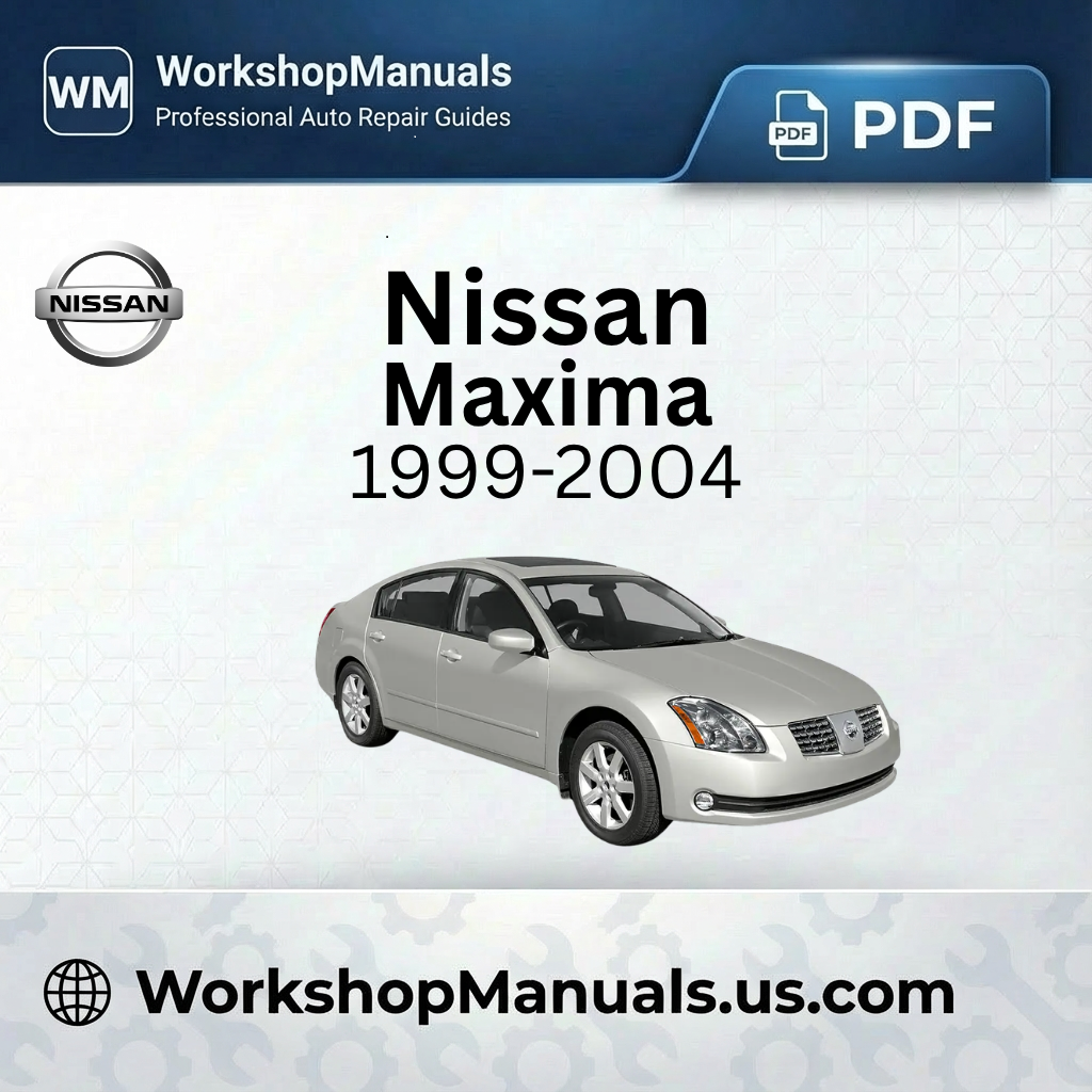 Nissan Maxima 1999-2004 Workshop Repair Manual Download PDF