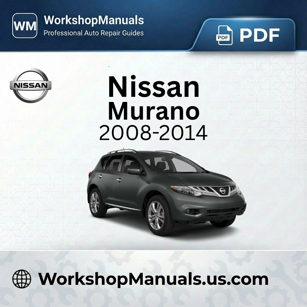 Nissan Murano 2008-2014 Workshop Repair Manual Download PDF