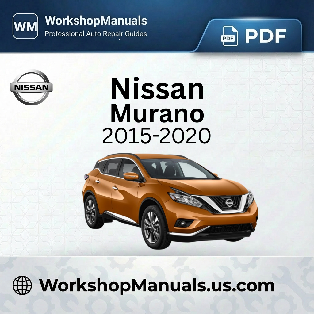 Nissan Murano 2015-2020 Workshop Repair Manual Download PDF