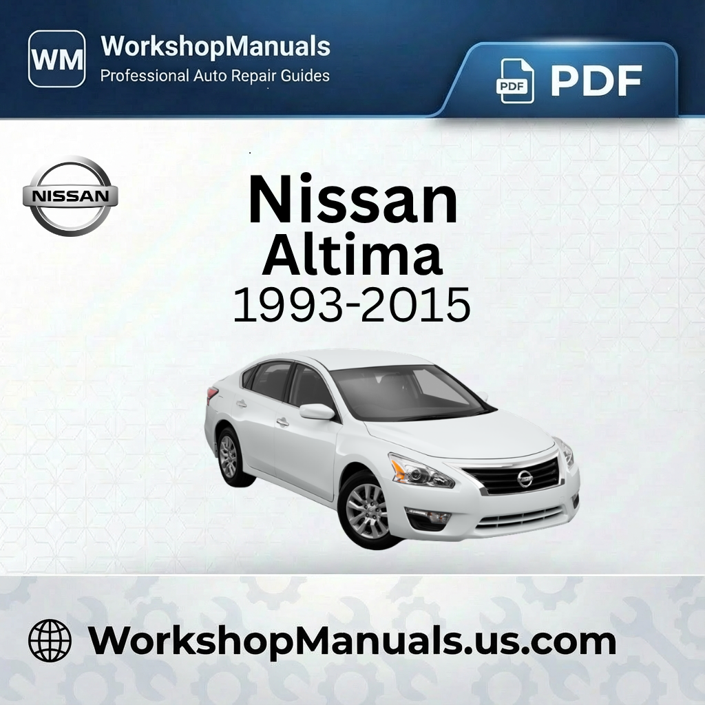 Nissan Altima 1993-2015 Workshop Repair Manual Download PDF