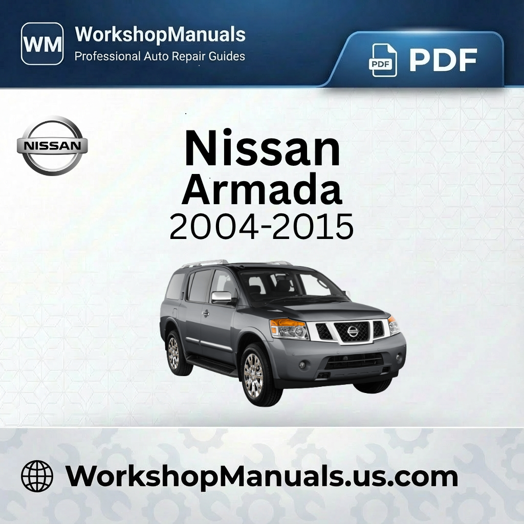 Nissan Armada 2004-2015 Workshop Repair Manual Download PDF