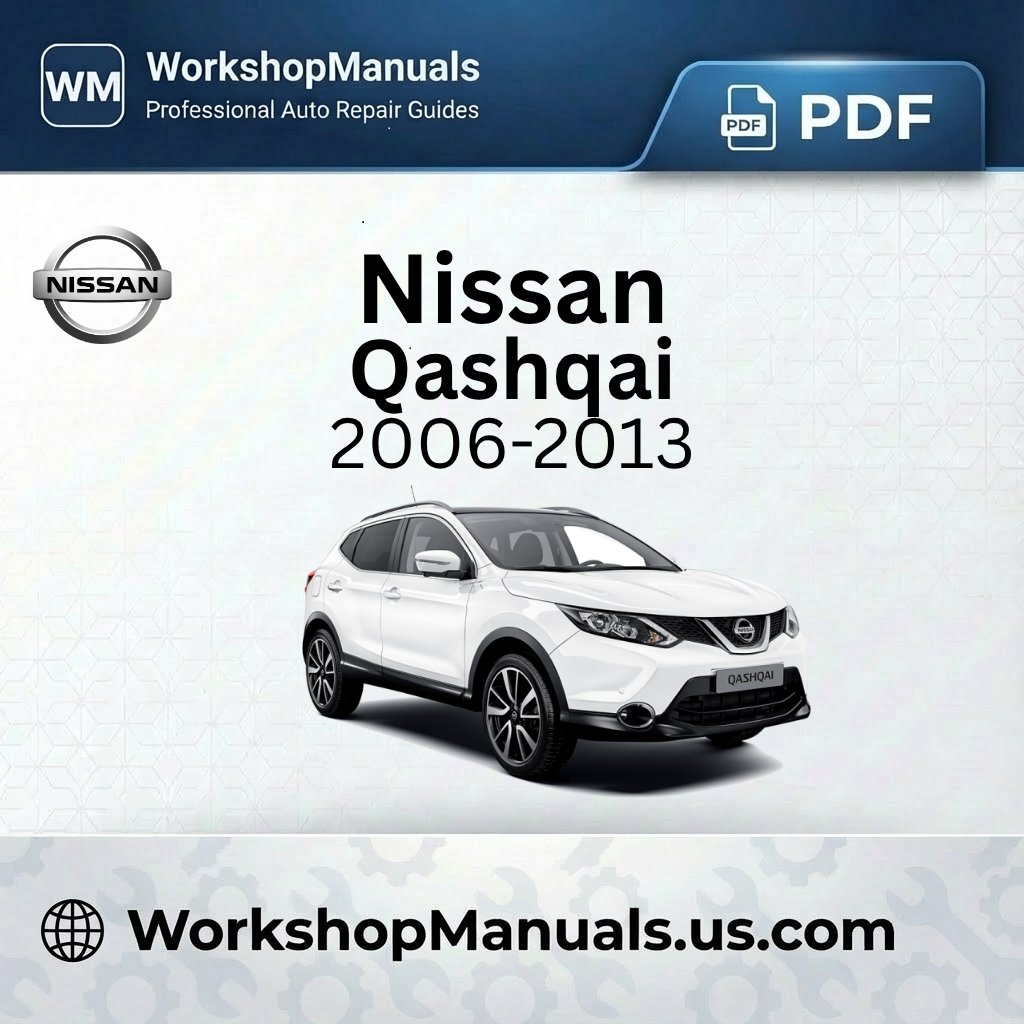 Nissan Qashqai Workshop Repair Manual PDF Download