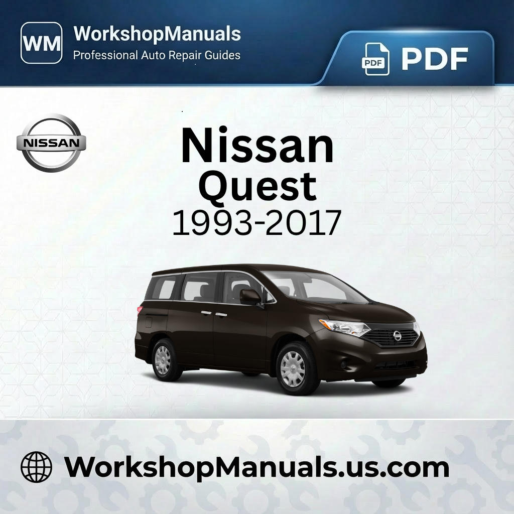 Nissan Quest 1993-2017 Workshop Repair Manual Download PDF