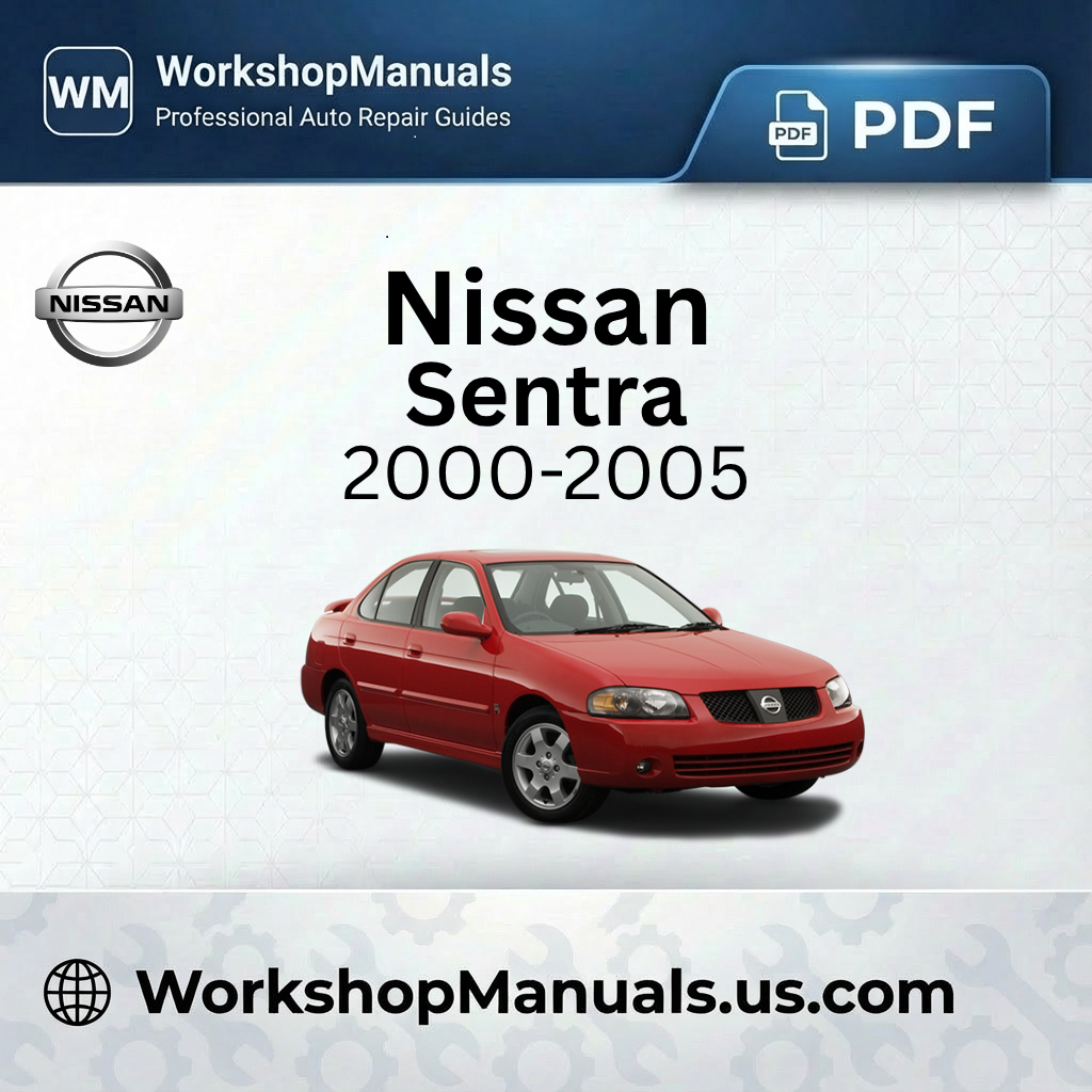 Nissan Sentra 2000-2005 Workshop Repair Manual Download PDF