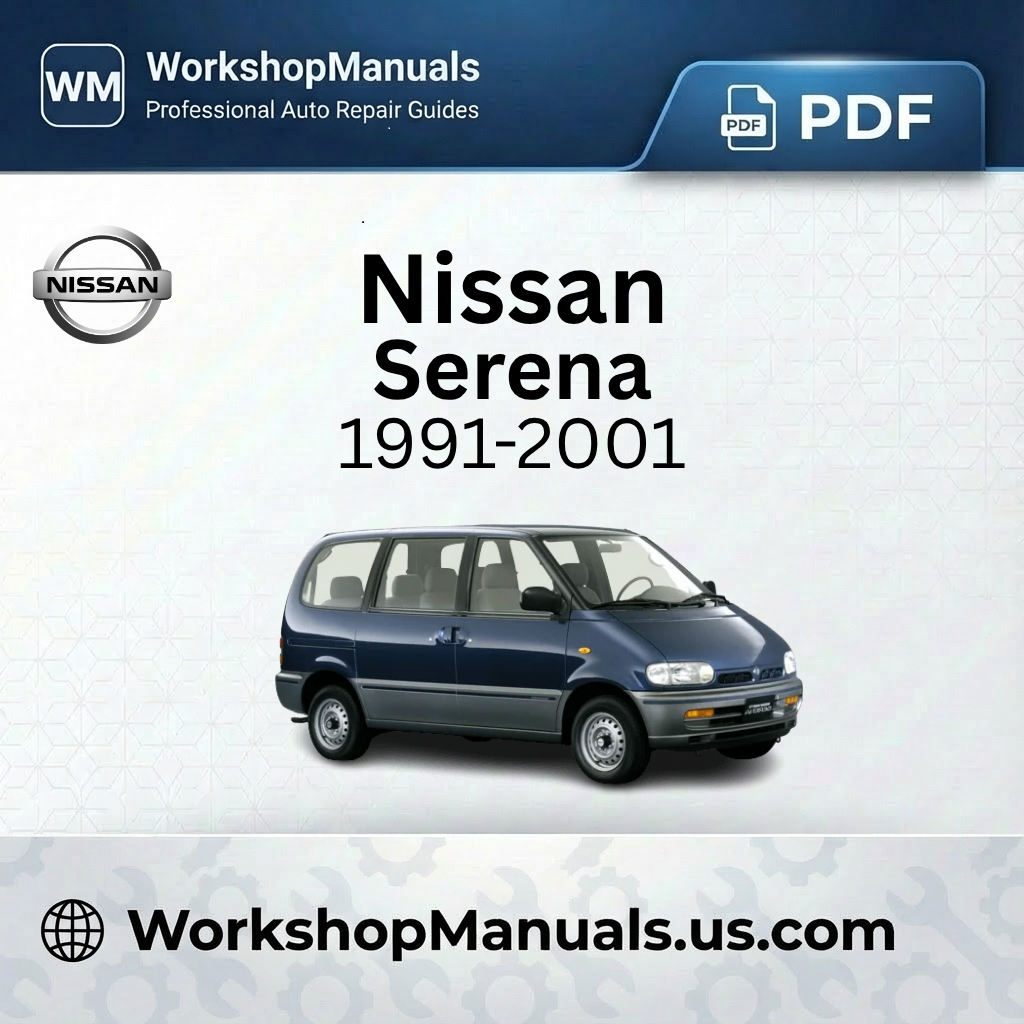 Nissan Serena 1991-2001 Workshop Repair Manual Download PDF