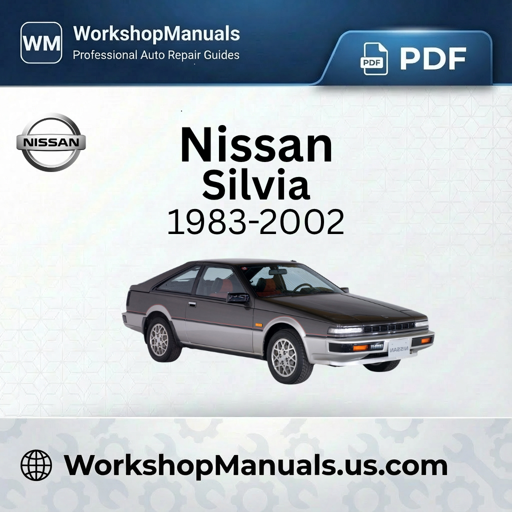 Nissan Silvia 1983-2002 Workshop Repair Manual Download PDF
