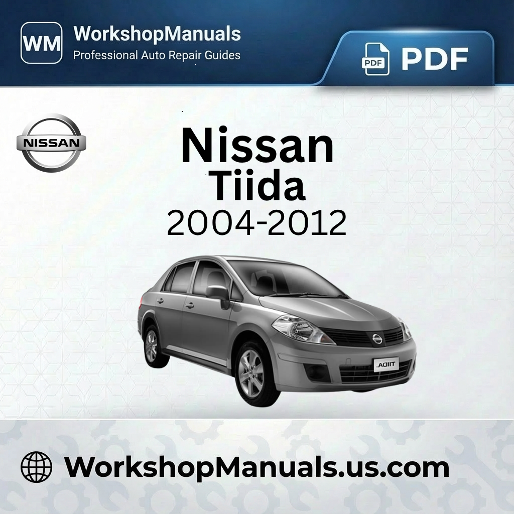 Nissan Tiida 2004-2012 Workshop Repair Manual Download PDF