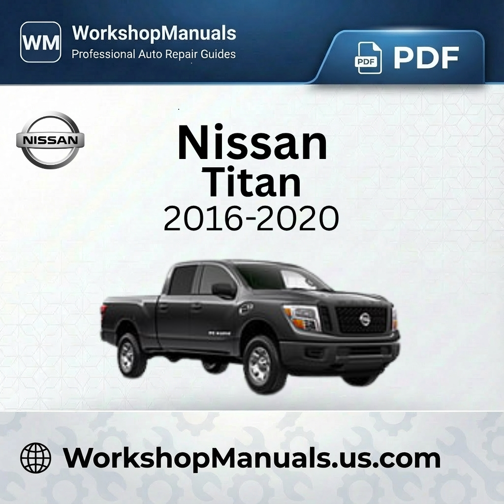 Nissan Titan Workshop Repair Manual PDF Download Now