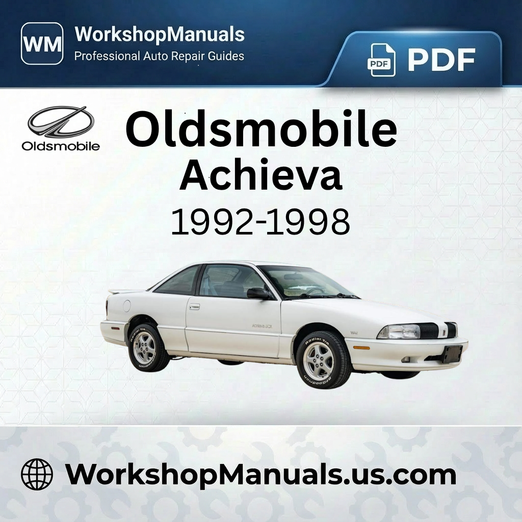 Oldsmobile Achieva 1992-1998 Workshop Repair Manual Download PDF