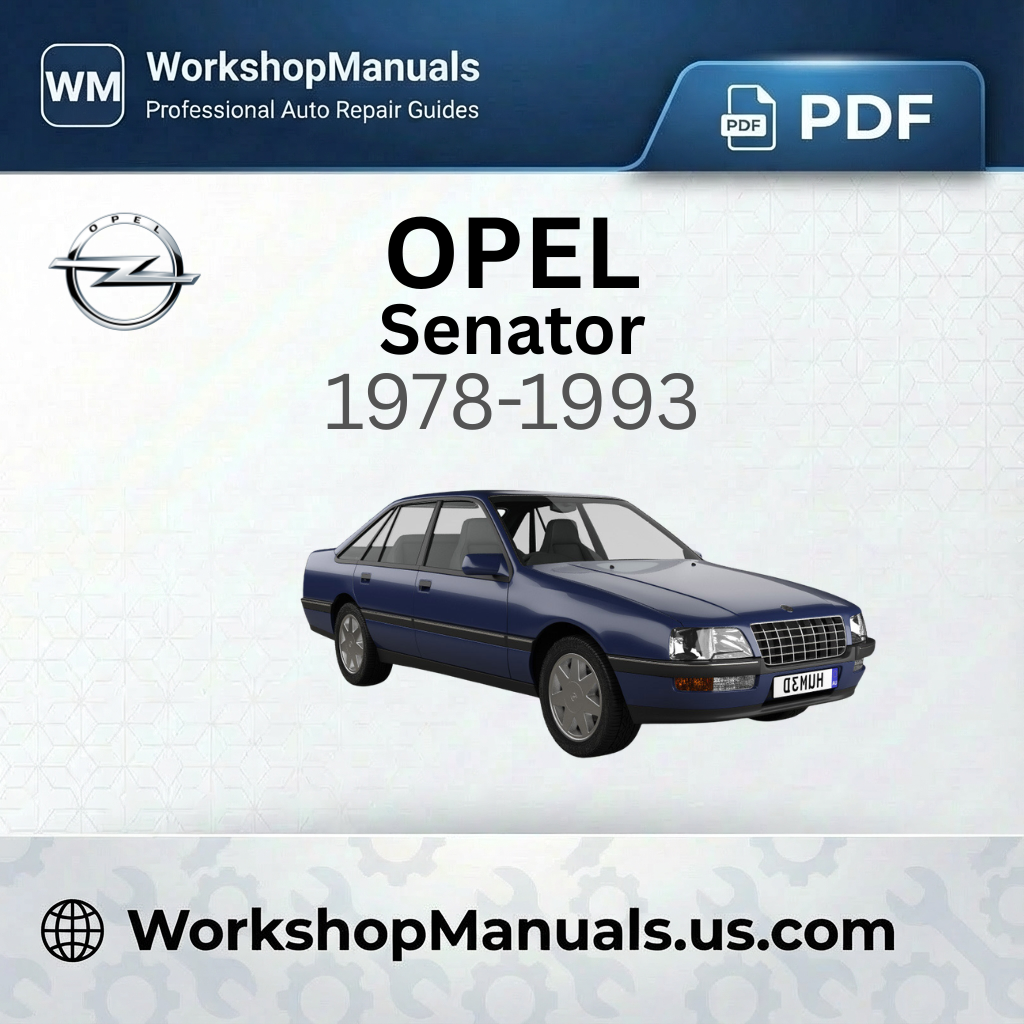 Opel Senator 1978-1993 Workshop Service Repair Manual Download