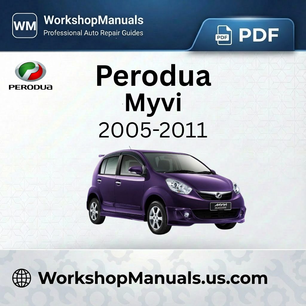 Perodua Myvi 2005-2011 Workshop Repair Manual Download PDF