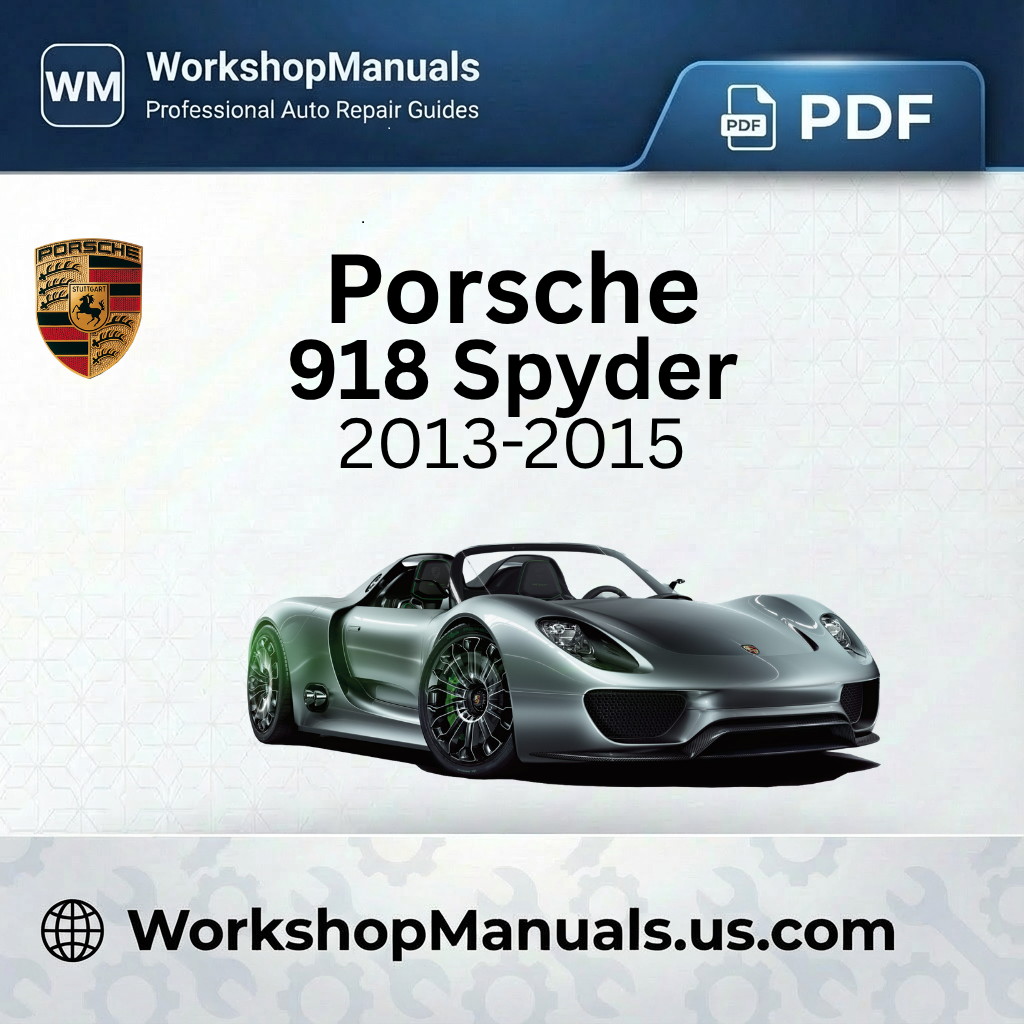 Porsche 918 Spyder 2013-2015 Service Manual PDF Download