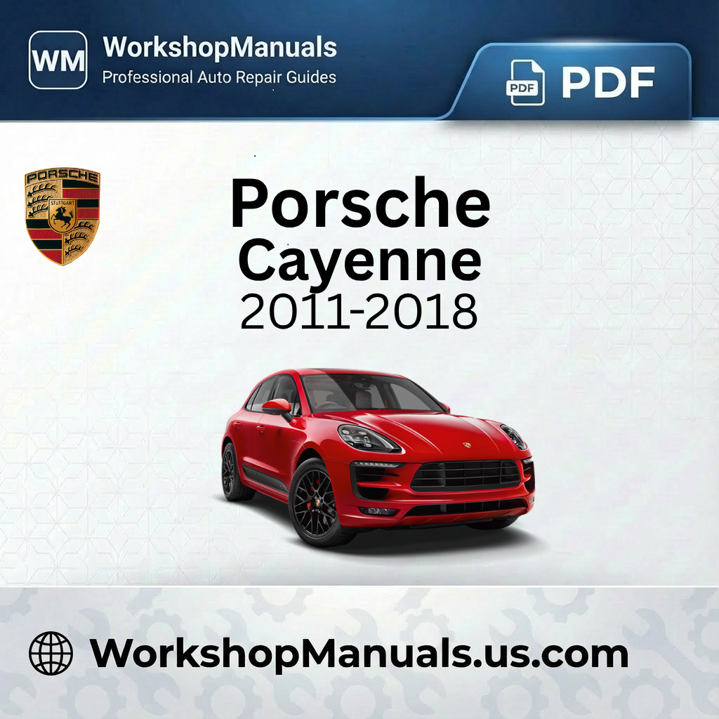 Porsche Cayenne Workshop Repair Manual PDF