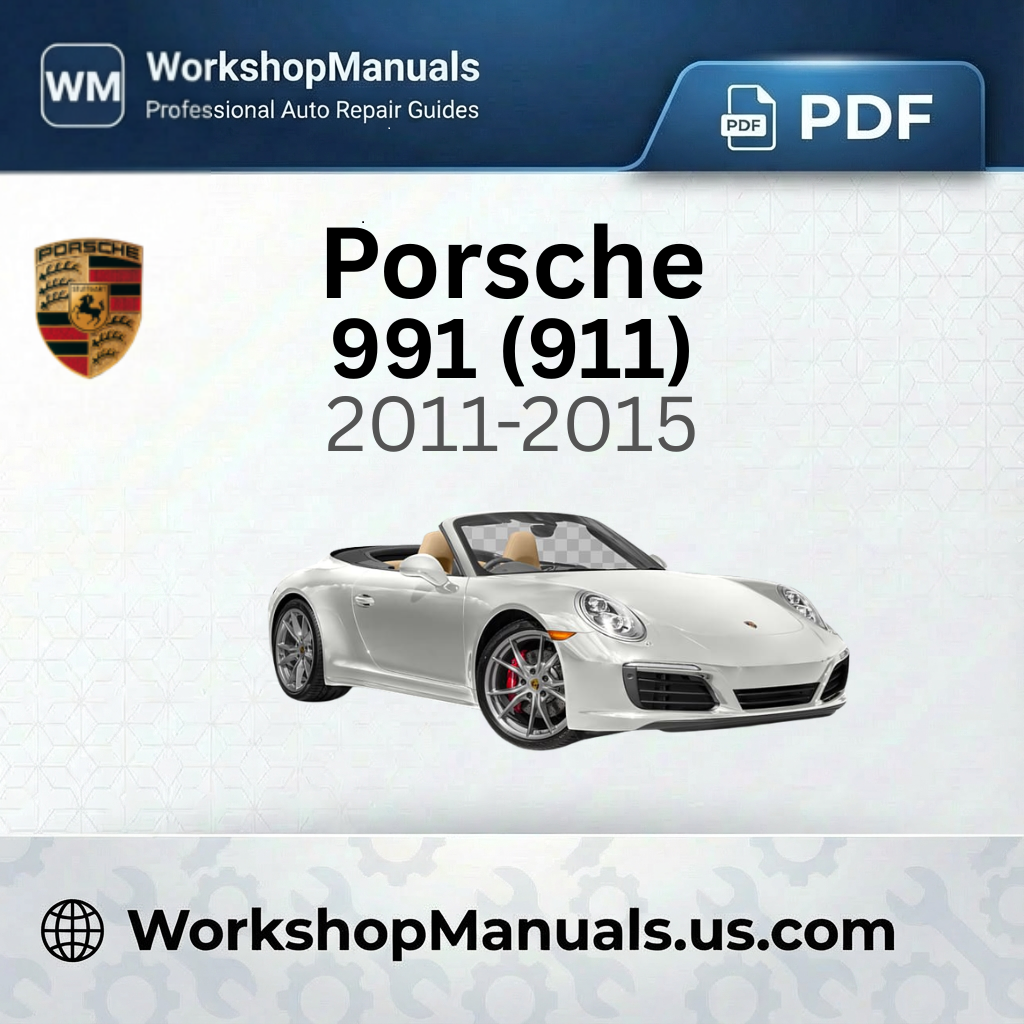 Porsche 991 (911) Workshop Repair Manual PDF 2011-2015