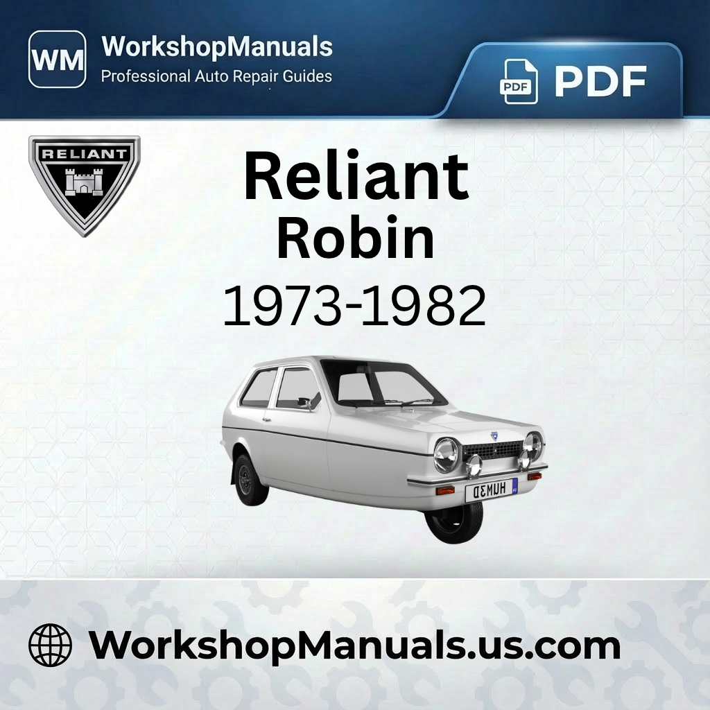 Reliant Robin 1973-1982 Workshop Service Repair Manual PDF