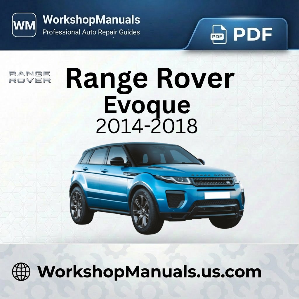 Range Rover Evoque 2014-2018 Workshop Service Repair Manual PDF