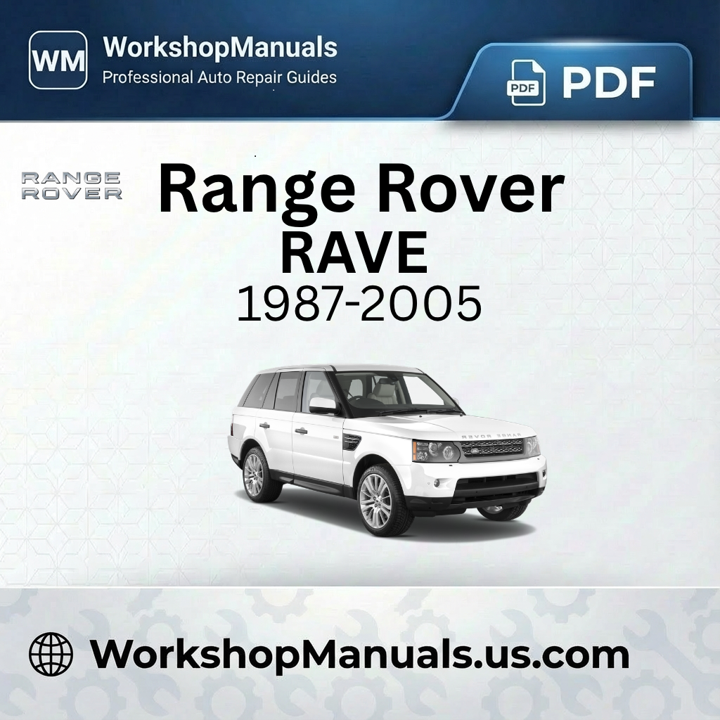 Range Rover RAVE Workshop Manual (1987-2005)