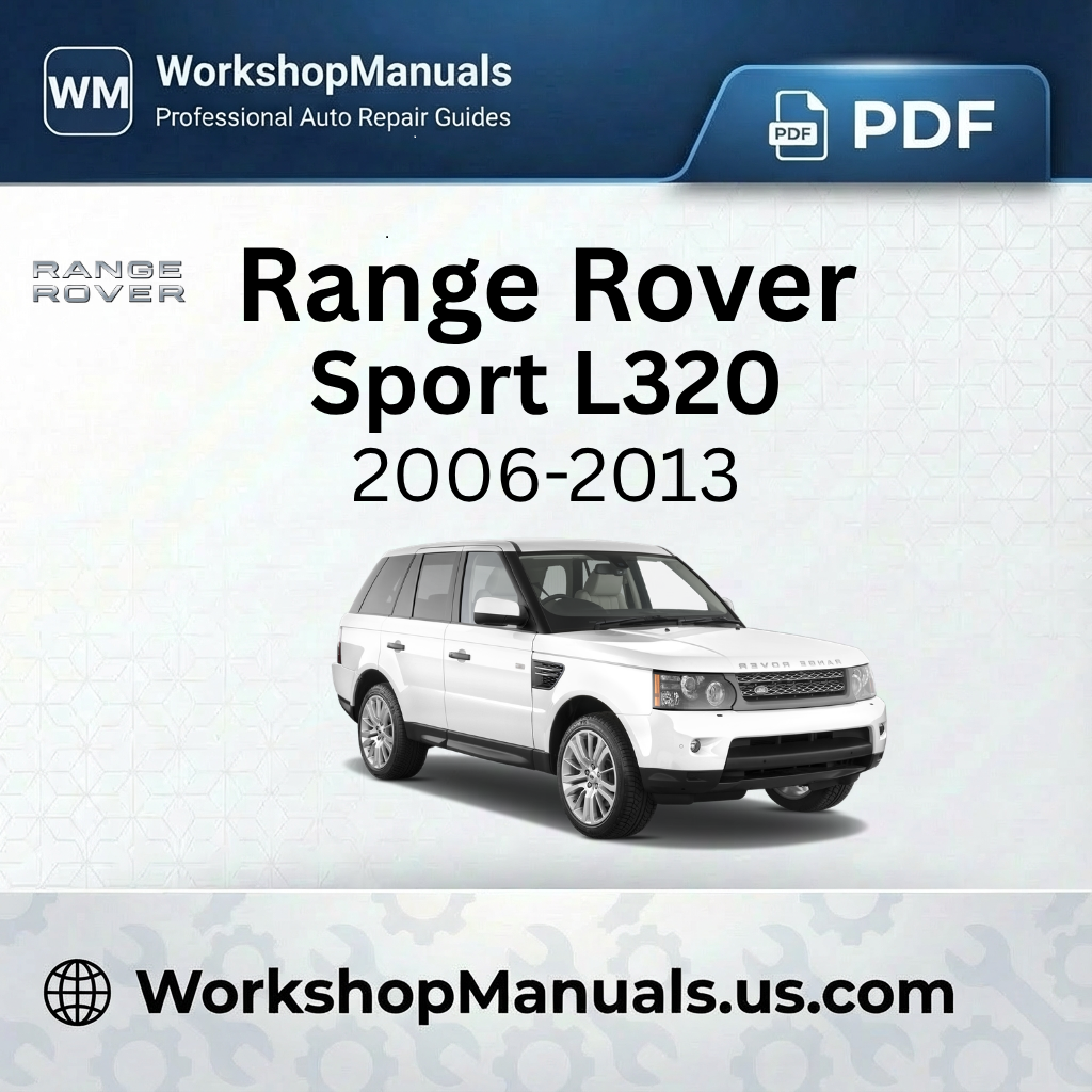 Range Rover Sport L320 Workshop Manual PDF (2006-2013)
