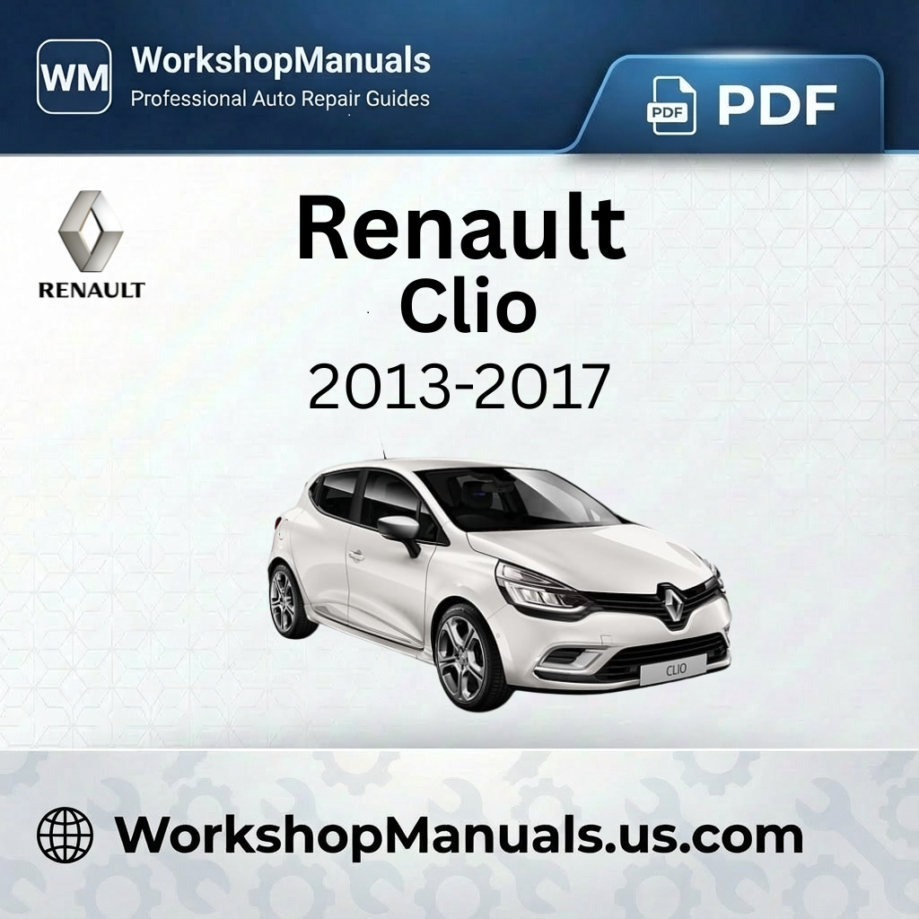 Renault Clio Workshop Manual 2013-2017 PDF