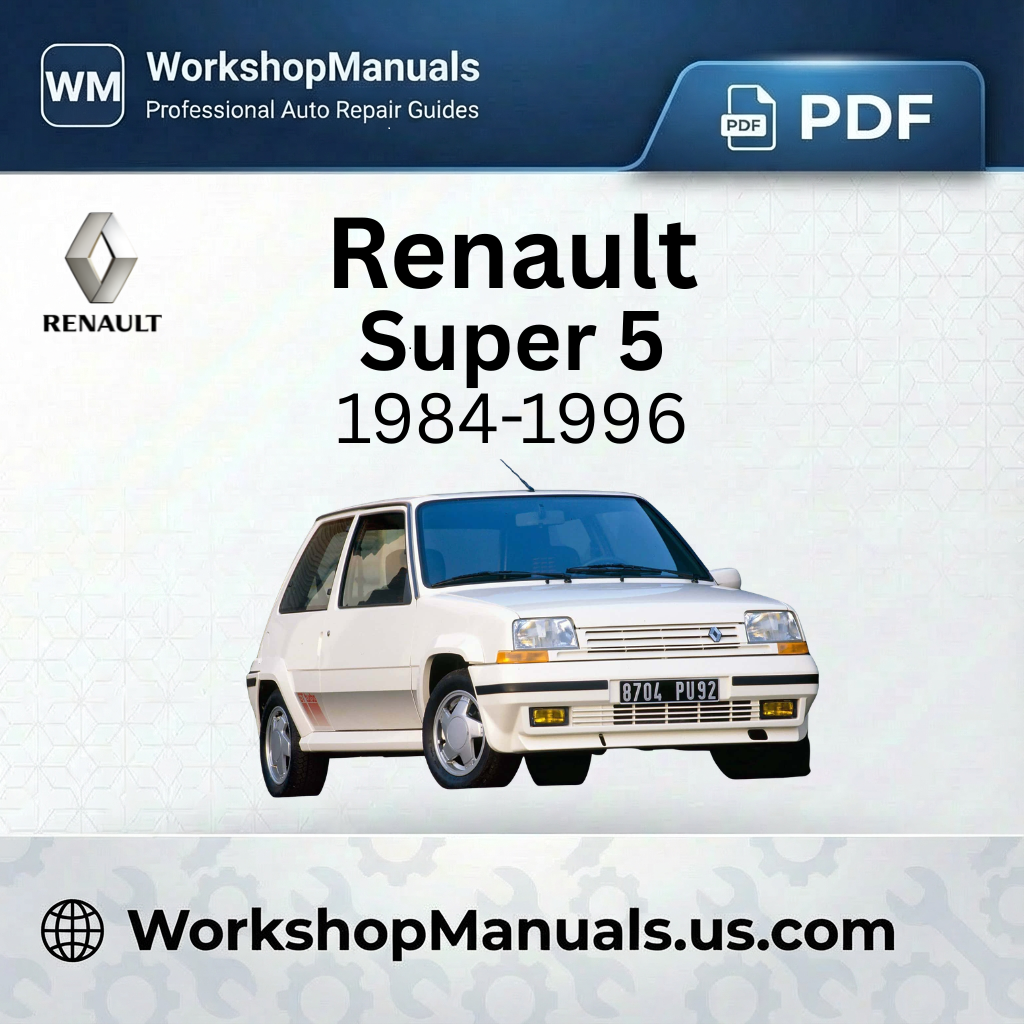 Renault Super 5 Workshop Manual 1984-1996