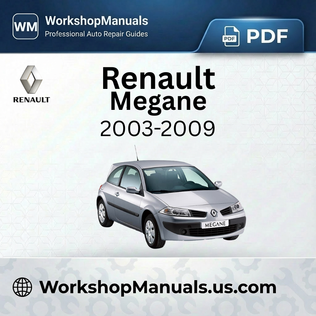 Renault Megane Workshop Manual 2003-2009