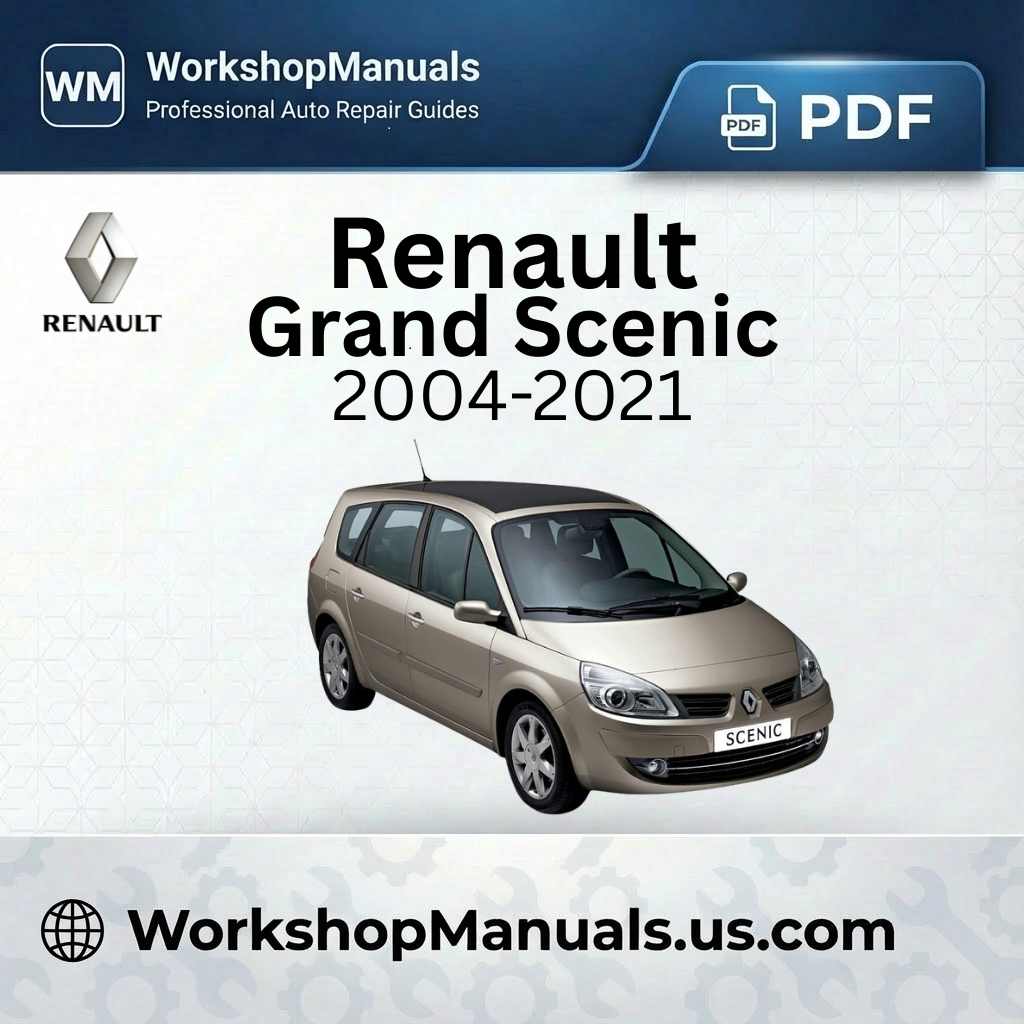 Renault Grand Scenic Workshop Manual 2004-2021