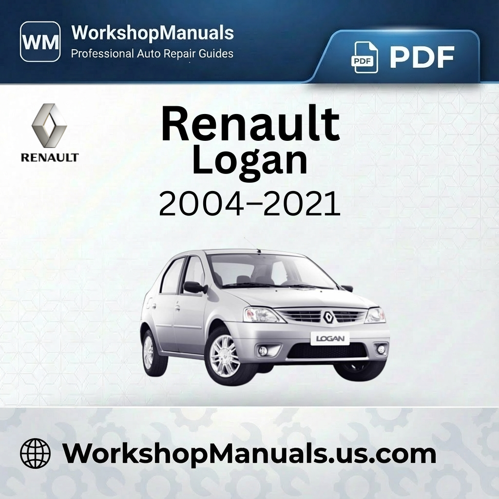Renault Logan Workshop Manual 2004-2021
