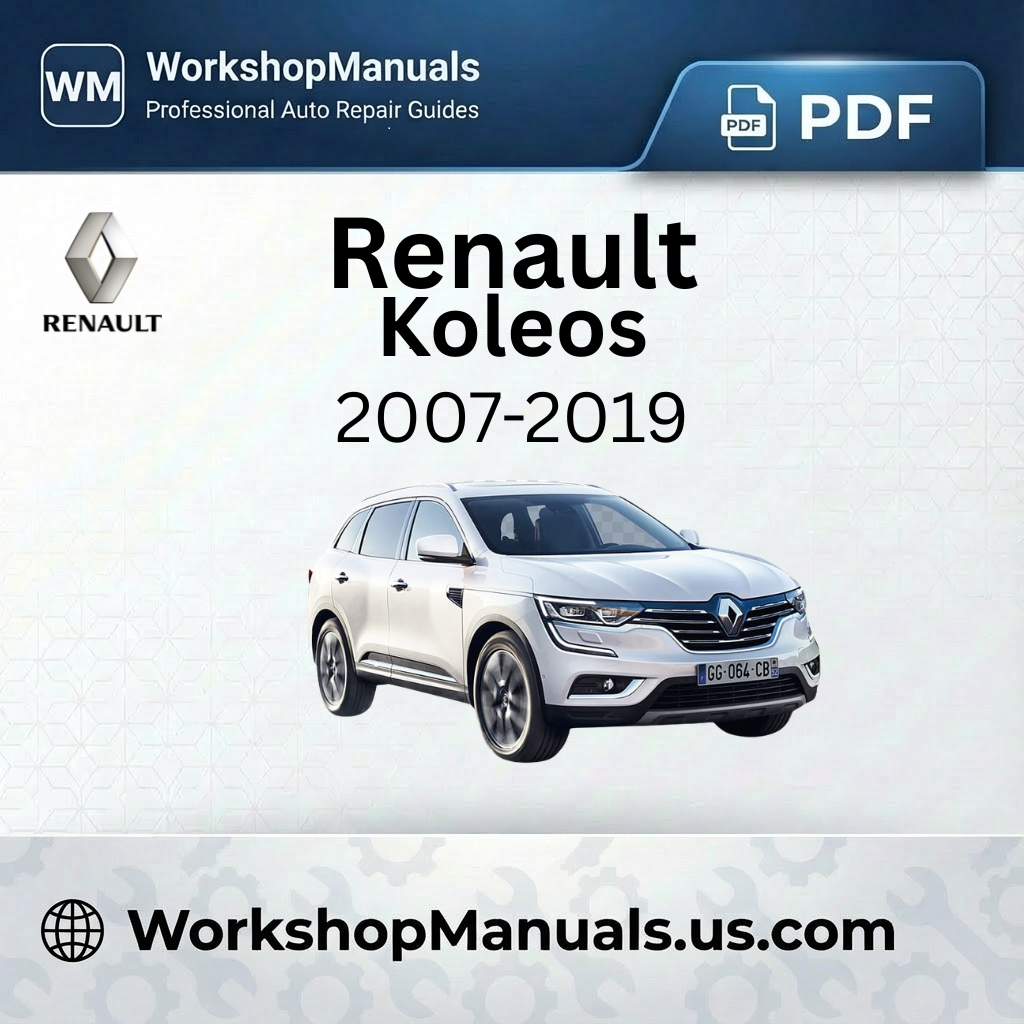 Renault Koleos Workshop Manual 2007-2019