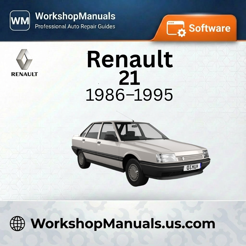 Renault 21 Workshop Manual 1986-1995