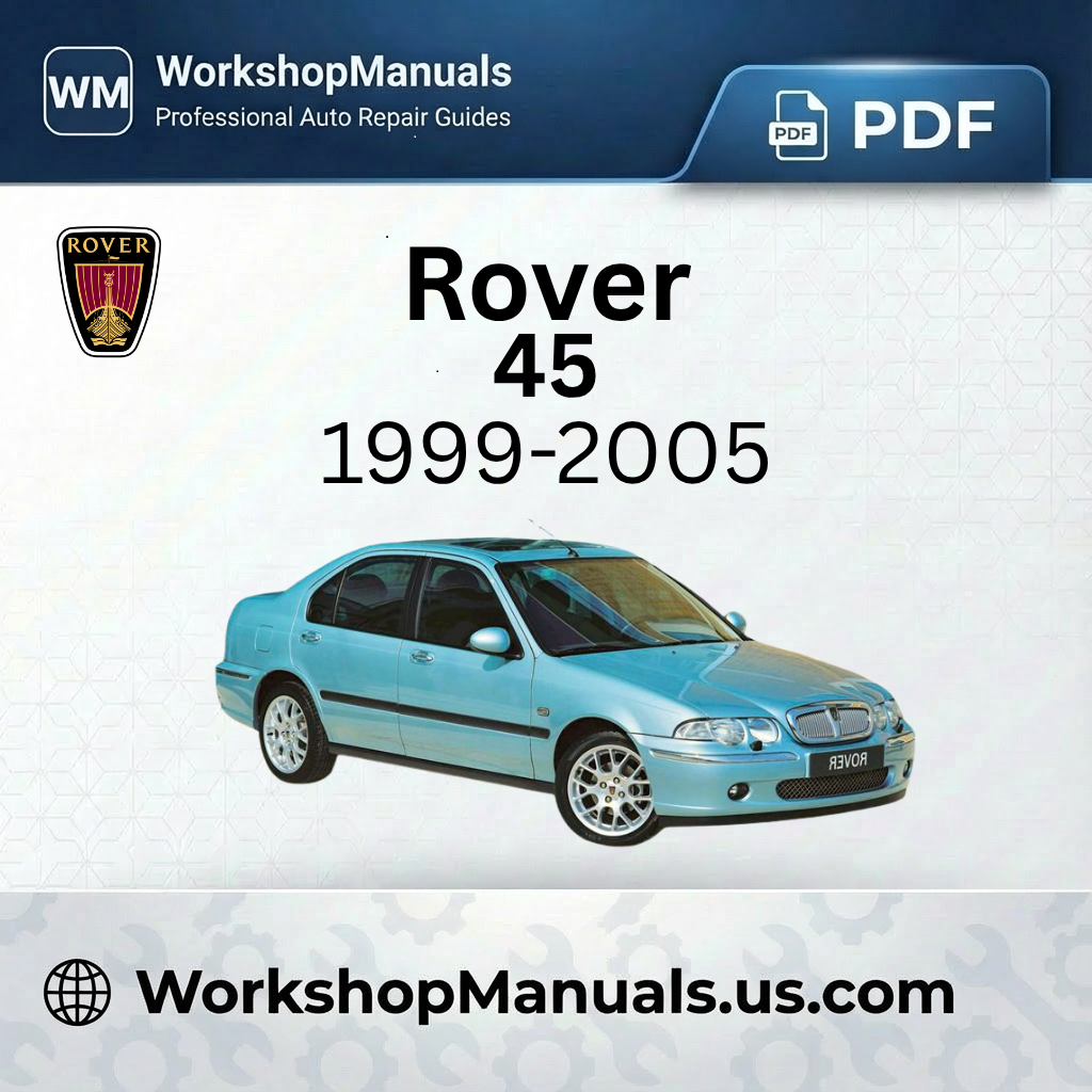 Rover 45 Workshop Repair Manual 1999-2005 Download