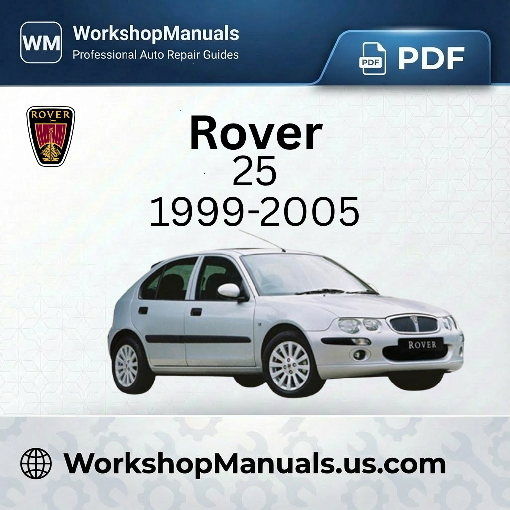 Rover 25 1999-2005 Workshop Repair Manual Download PDF