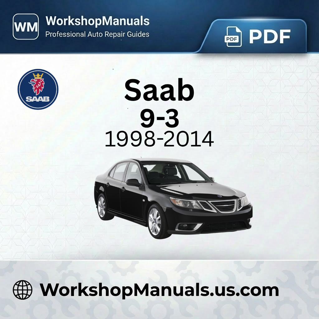 Saab 9-3 Workshop Repair Manual 1998-2014 Download