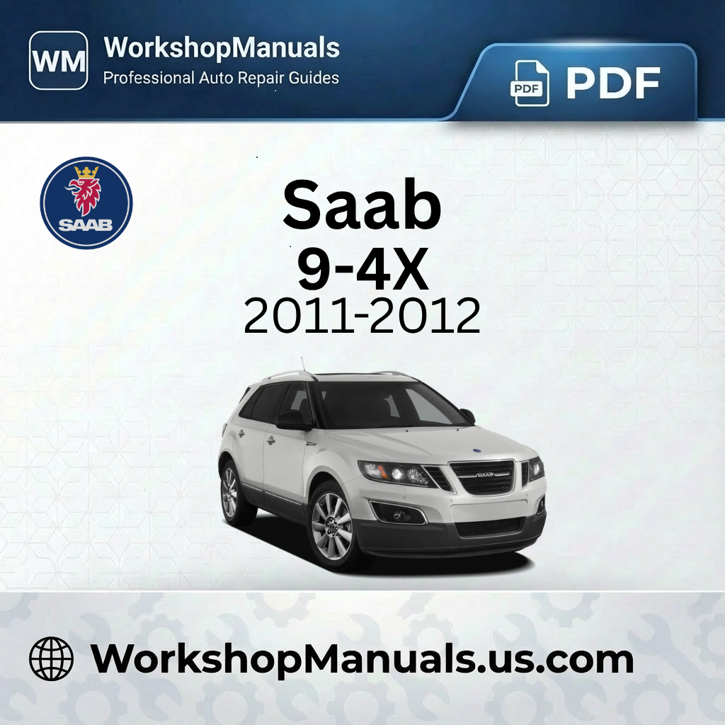 Saab 9-4X Workshop Repair Manual 2011-2012 Download